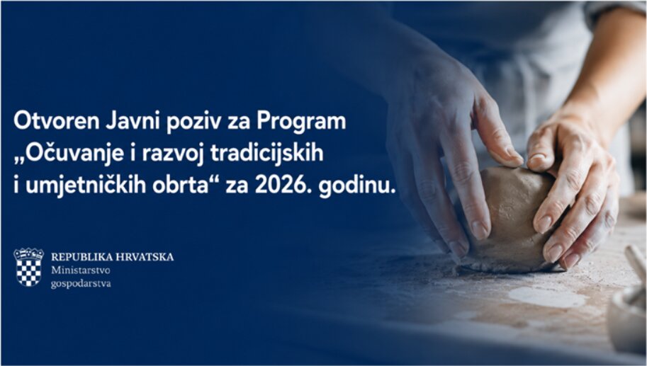Javni poziv za Program „Očuvanje i razvoj tradicijskih i umjetničkih obrta