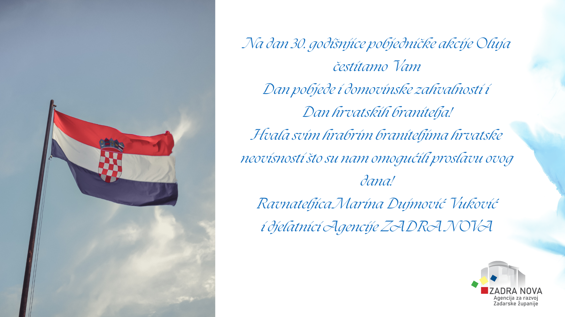 Čestitamo Vam Dan pobjede i domovinske zahvalnosti i Dan hrvatskih branitelja!