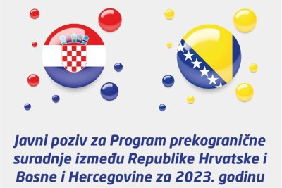 Javni poziv za Program prekogranične suradnje između Republike Hrvatske i Bosne i Hercegovine za 2023. godinu